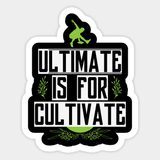 Ultimate for Cultivate Sticker